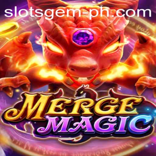 Discover the Enchanting World of MergeMagic: Rules, Gameplay, and the SlotsGem Feature