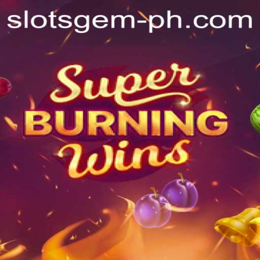 Experience Classic Slot Gaming with SuperBurningWins