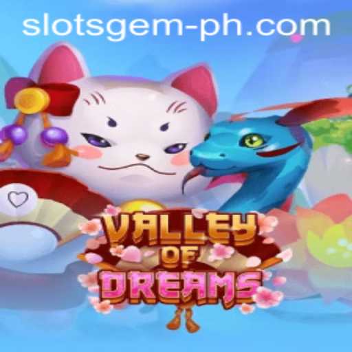 Valley of Dreams: A Journey Through SlotsGem
